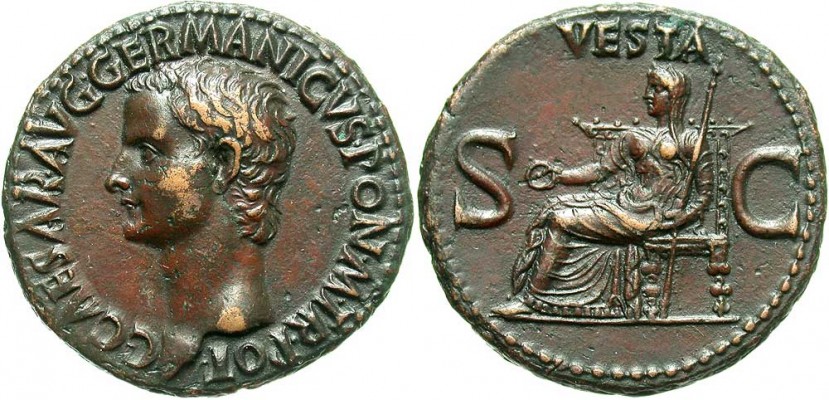 ROMAN EMPIRE, Caligula as 
AE As, 28.29mm (11.75 gm).
 
C CAESAR AVG GERMANICVS PON M TR POT, bare head left / VESTA, S-C in field; Vesta, veiled, draped, seated left on throne with ornamental back and legs, holding patera in right hand and long transverse sceptre in left; VESTA above, S-C to left and right. Rome mint, struck AD 37-38.
 
RIC I, 038; BMCRE I, 046.

[img]http://www.forumancientcoins.com/gallery/albums/userpics/10427/BOTLAUREL_2012.JPG[/img][img]http://www.forumancientcoins.com/gallery/albums/userpics/10427/BOTLAUREL_2014.JPG[/img]

Keywords: BOTLAUREL